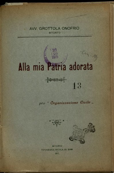 Alla mia patria adorata / Onofrio Grottola