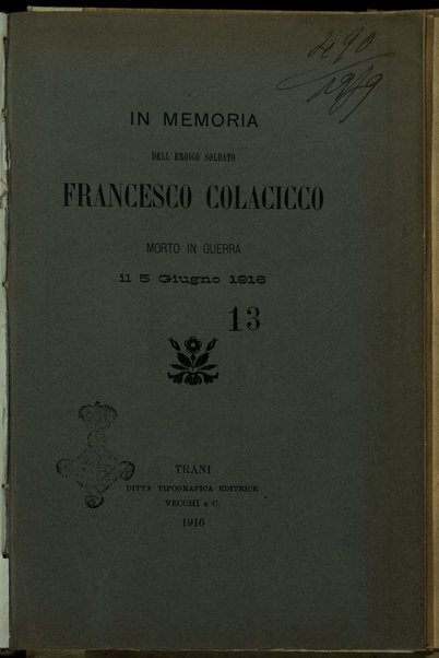 In memoria dell'eroico soldato Francesco Colacicco, morto in Guerra il 5 giugno 1916