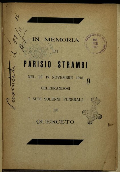 In memoria di Parisio Strambi, nel dì 19 novembre 1916, celebrandosi I suoi solenni funerali in Querceto