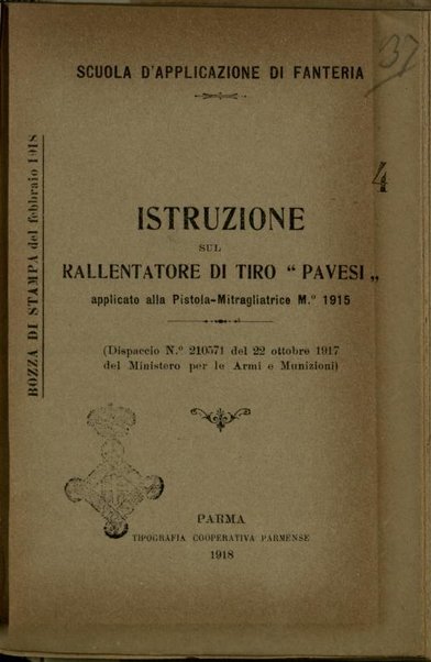 Istruzione sul rallentatore di tiro Pavesi, applicato alla pistola-mitragliatrice mod. 1915 : dispaccio n.21057 del 22 ottobre 1917 del Ministero per le armi e munizioni