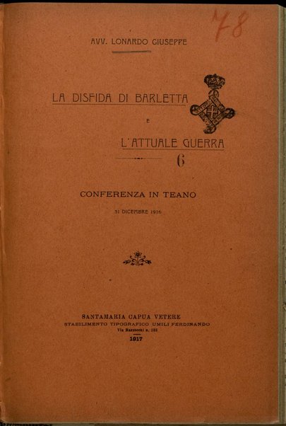 La disfida di Barletta e l'attuale guerra : conferenza in Teano, 31 Dicembre 1916 / Leonardo Giuseppe