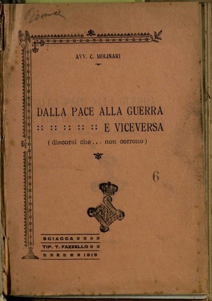 Dalla Pace alla Guerra e viceversa : Discorsi che.