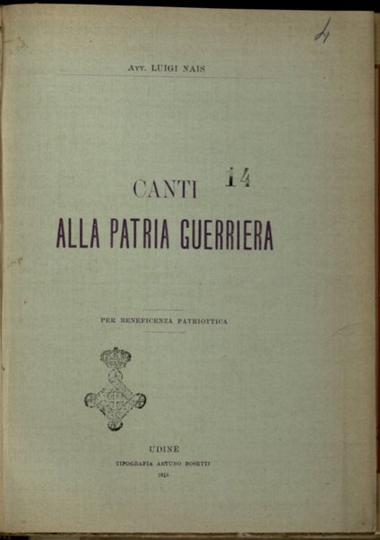 Canti alla patria guerriera / Luigi Nais