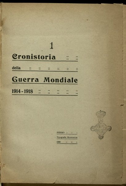 Cronistoria della Guerra mondiale 1914-1918 / [Giacomo Possenti]