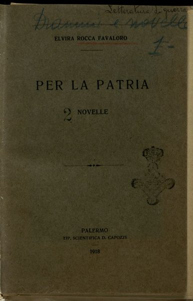 Per la patria : novelle / Elvira Rocca Favaloro