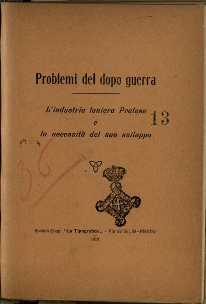 Problemi del dopo guerra : l'industria laniera pratese e la necessità del suo sviluppo / \Ettore Strobino!