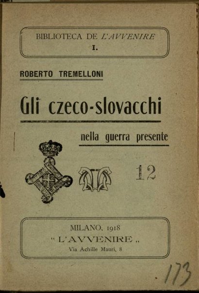 Gli czeco-slovacchi nella guerra presente / Roberto Tremelloni