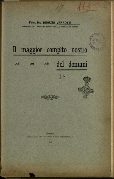 Il maggior compito nostro del domani : conferenza tenuta il 21 maggio 1916 nell'Istituto professionale operaio di Torino / Ignazio Verrotti