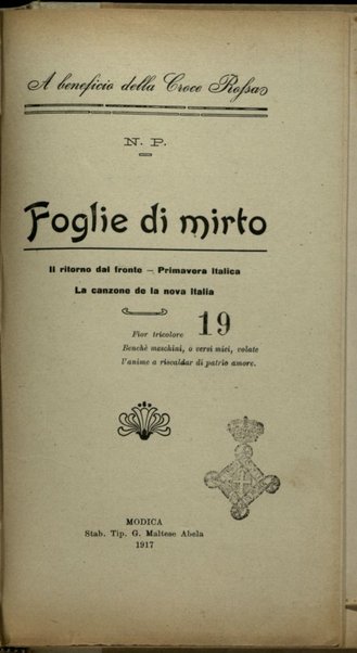 Foglie di mirto : il ritorno dal fronte, primavera italica, la canzone de la nova Italia / N. Pinsero