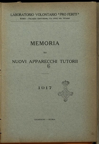 Memoria sui nuovi apparecchi tutorii : 1917 / Laboratorio volontario pro feriti, Roma