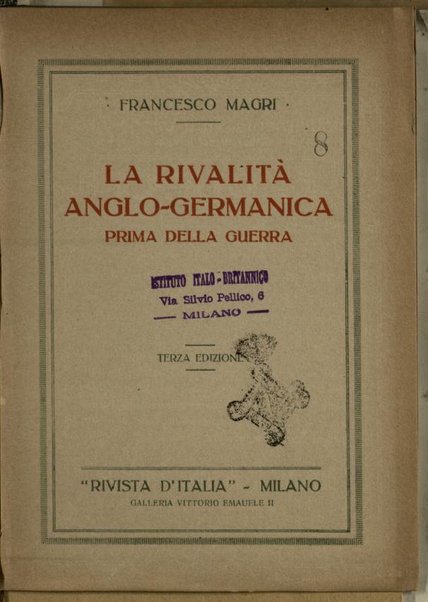 La rivalità anglo-germanica prima della guerra / Francesco Magri