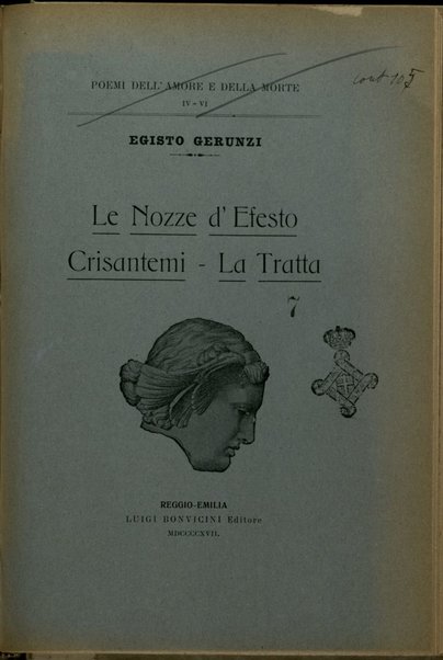 Le nozze d'Efesto ; Crisantemi ; La tratta / Egisto Gerunzi