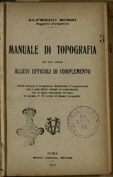 Manuale di topografia : ad uso degli allievi ufficiali di complemento ... / Alfredo Rossi