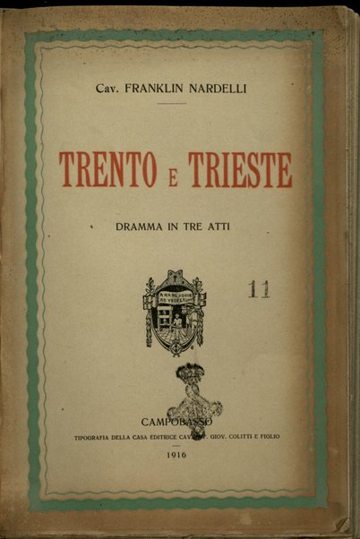 Trento e Trieste : dramma in tre atti / Franklin Nardelli