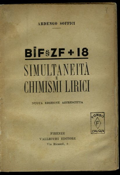 BÏF§ZF+18 : simultaneità e chimismi lirici / Ardengo Soffici