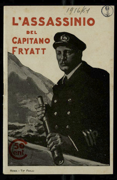 L'assassinio del capitano Fryatt / versione italiana di Pietro Santamaria (dall'originale inglese)