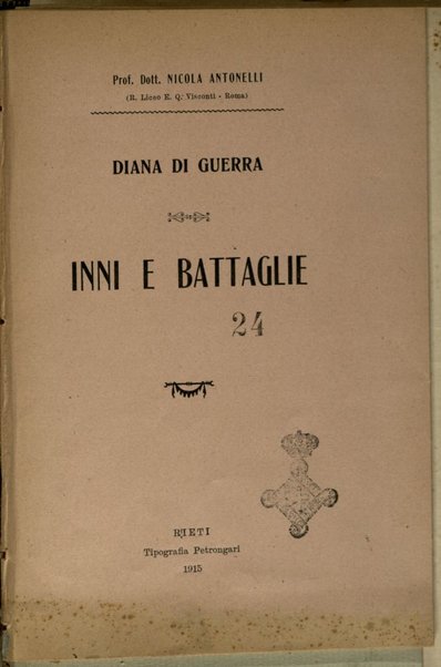 Diana di guerra : Inni e battaglie / Nicola Antonelli