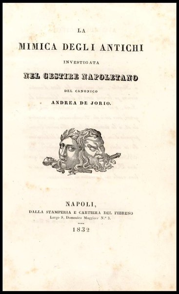 La mimica degli antichi investigata nel gestire napoletano / del canonico Andrea De Jorio