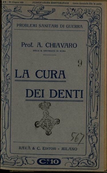 La cura dei denti / Angelo Chiavaro