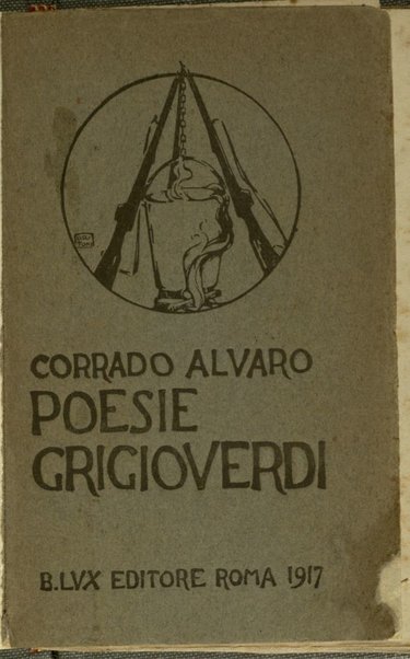 Poesie grigioverdi / Corrado Alvaro