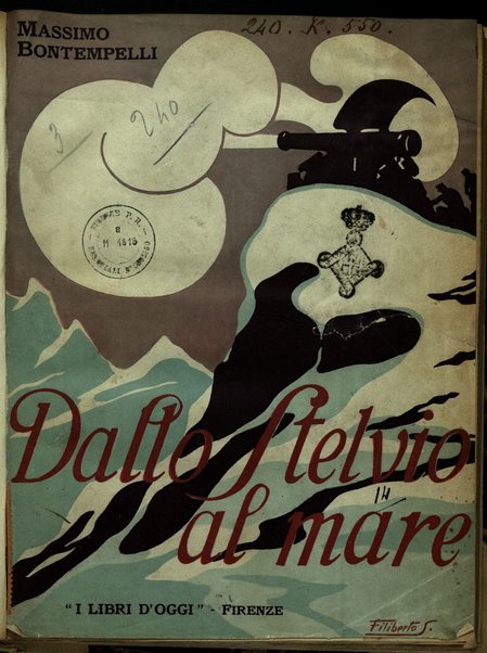 Dallo Stelvio al mare / Massimo Bontempelli