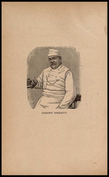 La gastronomia moderna : trattato generale della cucina, pasticceria, confettureria e credenza au uso degli alberghi, ristoratori e privati / di Giuseppe Sorbiatti