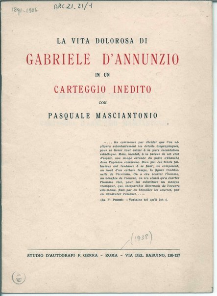 La vita dolorosa di Gabriele D'Annunzio in un carteggio inedito con Pasquale Masciantonio. Indicazioni sommarie sulcarteggio D'Annunzio-Masciantonio