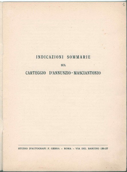 La vita dolorosa di Gabriele D'Annunzio in un carteggio inedito con Pasquale Masciantonio. Indicazioni sommarie sulcarteggio D'Annunzio-Masciantonio