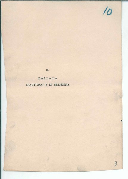 Isottèo (A.D. 1886) [Al libro detto Isottèo] I. Il dolce grappolo, II. Ballata d'Astioco e di Brisenna, III. Isaotta nel bosco, [V. Cantata di Calen d'aprile], VI. Ballata delle donne sul fiume, IX. Ballata e sestina della lontananza. <bozze>