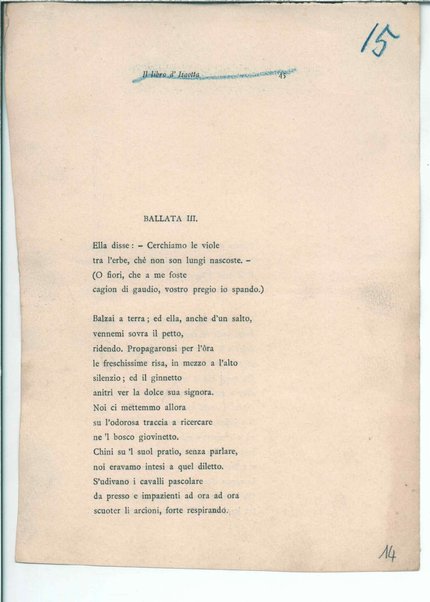 Isottèo (A.D. 1886) [Al libro detto Isottèo] I. Il dolce grappolo, II. Ballata d'Astioco e di Brisenna, III. Isaotta nel bosco, [V. Cantata di Calen d'aprile], VI. Ballata delle donne sul fiume, IX. Ballata e sestina della lontananza. <bozze>