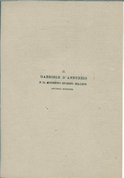 Gabriele D'Annunzio e il moderno spirito italico <bozze di stampa>