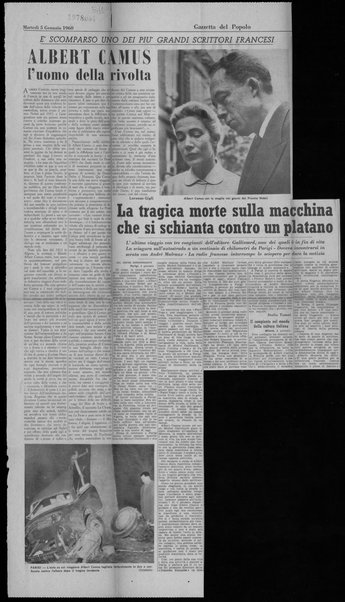 Albert Camus l’uomo della rivolta; La tragica morte sulla macchina che si schianta contro un platano; Il compianto nel mondo della cultura italiana