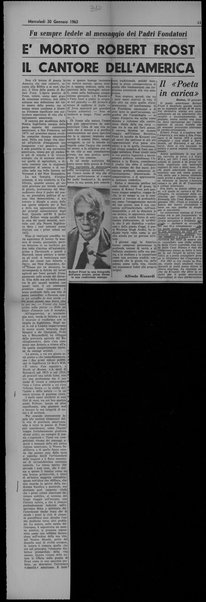 E’ morto Robert Frost il cantore dell’America; Il "poeta in carica"