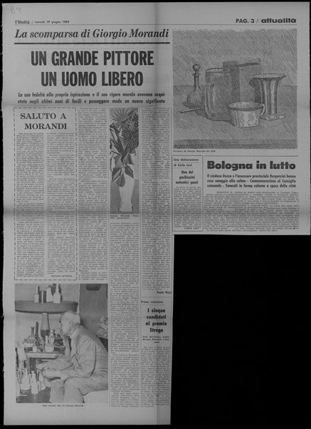 La scomparsa di Giorgio Morandi; Un grande pittore, un uomo libero;; Saluto a Morandi; Uno dei pochissimi autentici poeti.