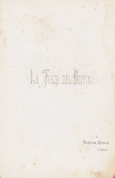 La forza del destino : opera in quattro atti / parole di F. M. Piave ; musica di Giuseppe Verdi