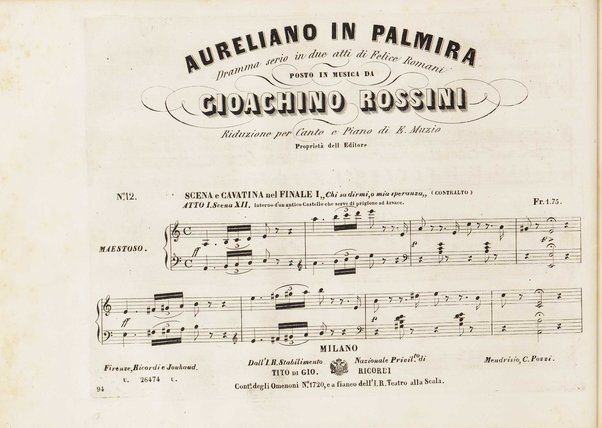 Aureliano in Palmira : dramma serio in due atti di Felice Romani / posto in musica da Gioachino Rossini ; riduzione per canto con accompagnamento di pianoforte di Emanuele Muzio