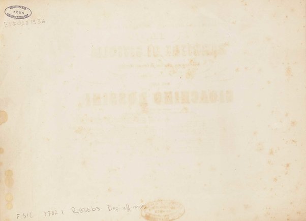 Il barbiere di Siviglia : melodramma giocoso di Cesare Sterbini / posto in musica dal cav.e Gioachino Rossini