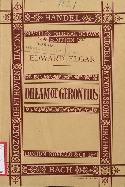 The dream of Gerontius : (Op.38) / by cardinal Newman ; set to music for mezzo-soprano, tenor, and bass soli, chorus and orchestra by Edward Elgar