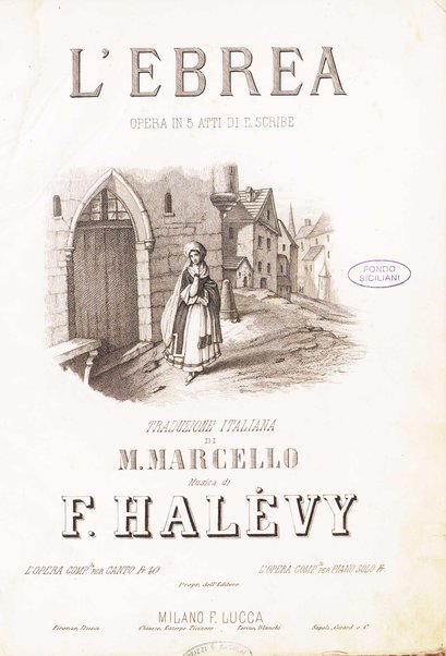 L'ebrea : opera in 5 atti / di E. Scribe ; traduzione italiana di M. Marcello ; musica di F. Halévy