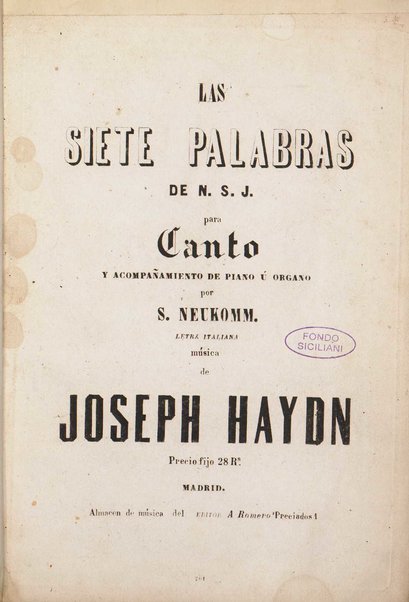 Las siete palabras de N. S. J. / para canto y acompañamiento de piano ú organo por S. Neukomm ; música de Joseph Haydn
