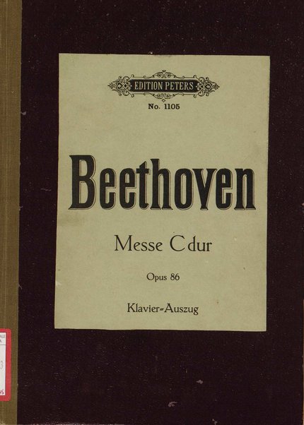 C dur Messe für 4 Solostimmen, Chor u. Orchester : Op. 86 / von L. van Beethoven ; Klavierauszug