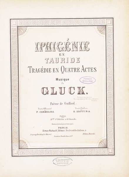 Iphigénie en Tauride : tragédie en quatre actes / musique de Gluck ; poëme de Guillard ; texte allemane de P. Cornelius ; texte italien de G. Zàffira