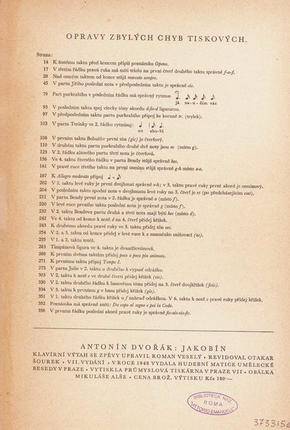 Jakobín : opera o třech dějstvích : op. 84 / Antonín Dvořák ; text napsala Marie Cervinková-Riegrová ; klavírní výtah se zpěvy upravil Roman Veselý