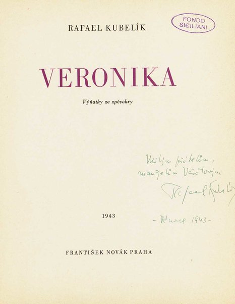 Veronika : výňatky ze zpěvohry / Rafael Kubelík