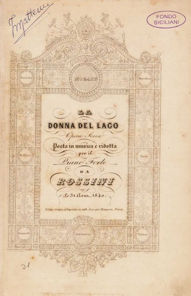 La donna del lago : opera seria / posta in musica e ridotta per il piano forte da Rossini le 31 Auot 1849