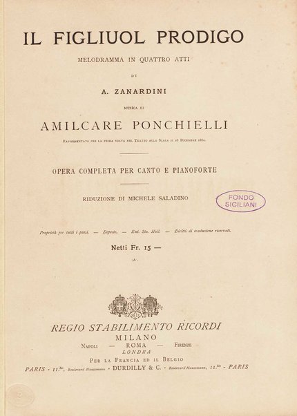 Il figliuol prodigo : melodramma in quattro atti / di A. Zanardini ; musica di Amilcare Ponchielli ; riduzione di Michele Saladino