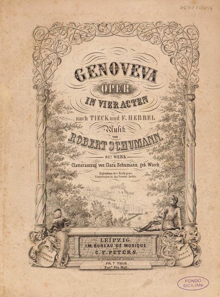 Genoveva : Oper in vier Acten nach Tieck und F. Hebbel : 81s Werk / Musik von Robert Schumann ; Clavierauszug von Clara Schumann, geb. Wiek