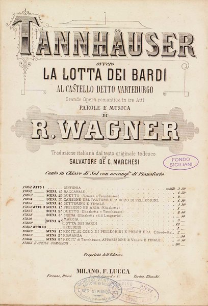 Tannhäuser ovvero La lotta dei Bardi al castello detto Varteburgo : grande opera romantica in tre atti / parole e musica di R. Wagner ; traduzione italiana dal testo originale tedesco di Salvatore de C. Marchesi