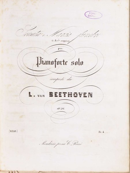 Sonata e marcia funebre in La♭ maggiore per pianoforte solo : op. 26 / composte da L. van Beethoven