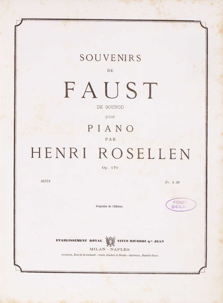 Souvenirs de Faust de Gounod pour piano : op. 179 / par Henri Rosellen